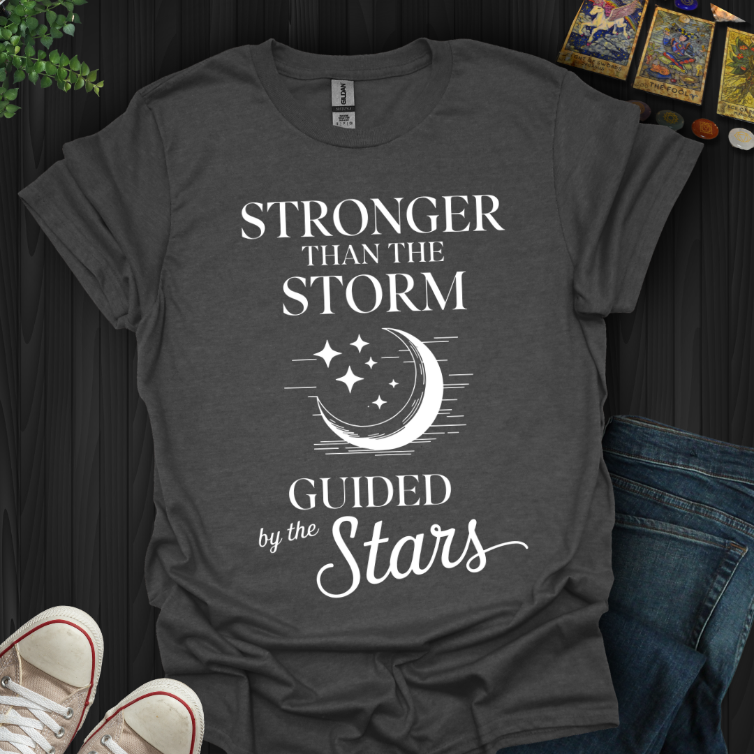 Stronger Than the Storm, Guided by the Stars T-Shirt
