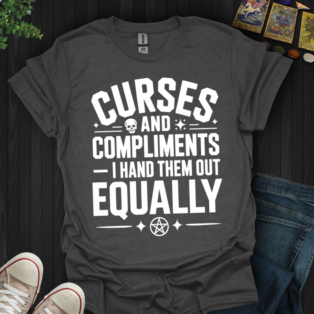 Curses And Compliments T-Shirt