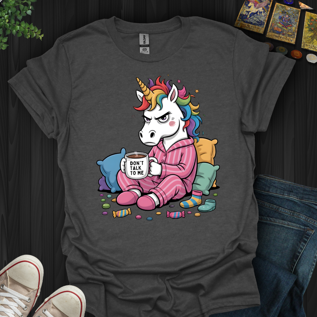 Grumpy Unicorn – Don’t Talk To Me T-Shirt