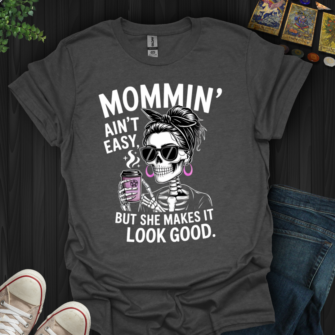 Mommin' In Style T-Shirt