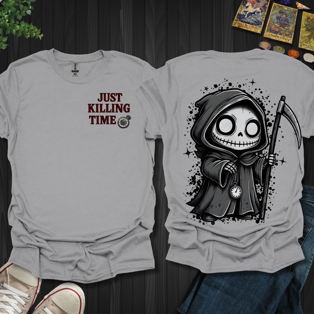 Just Killing Time Front and Back T-Shirt
