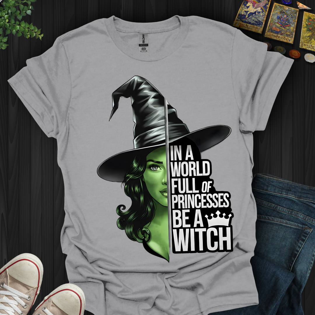 Be A Witch T-Shirt