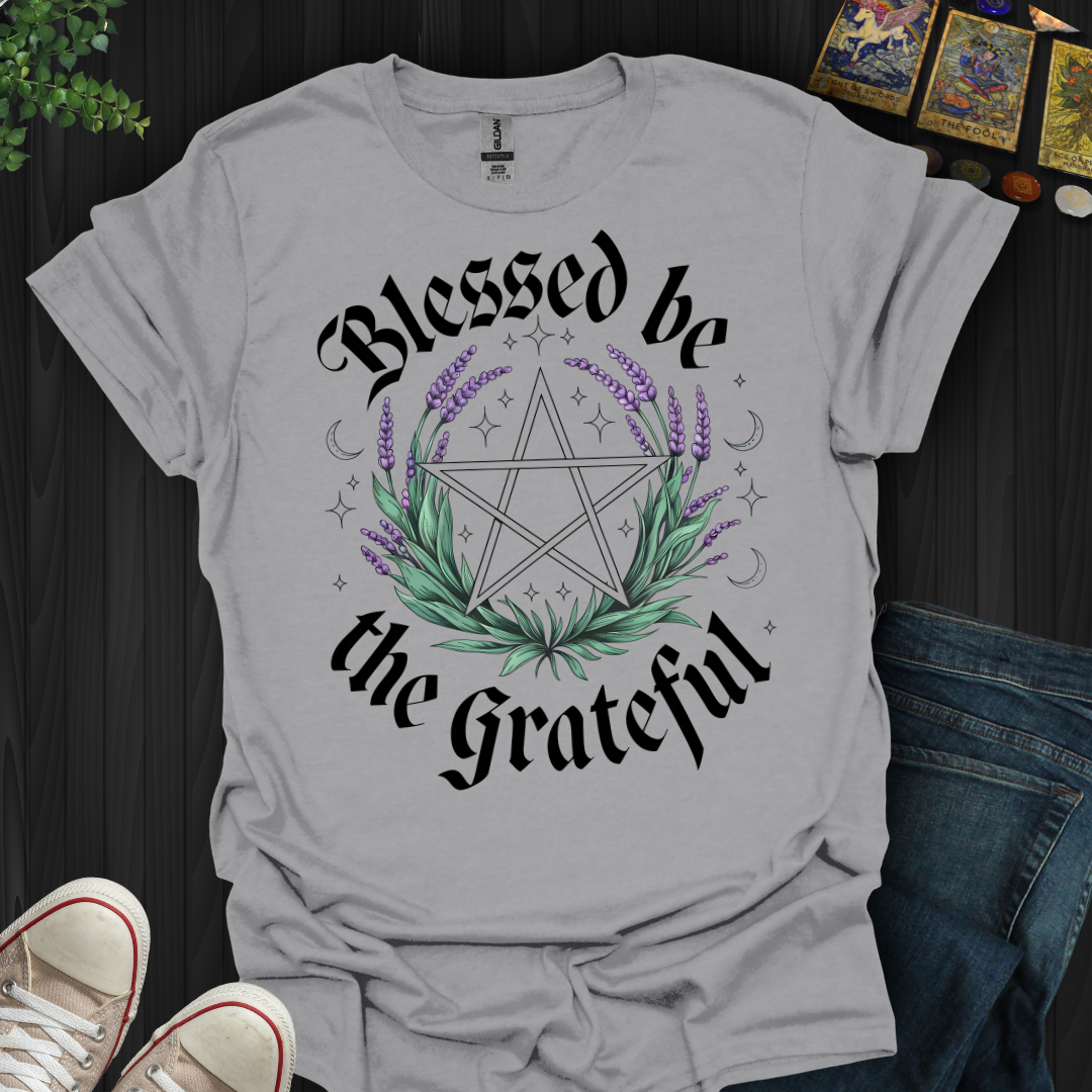 Blessed Be The Grateful T-Shirt
