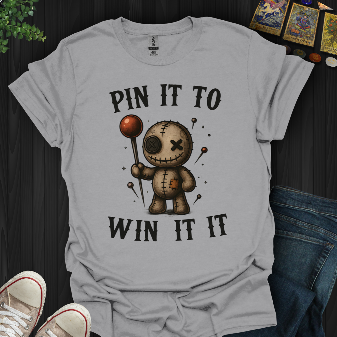 Pin It To Win It T-Shirt