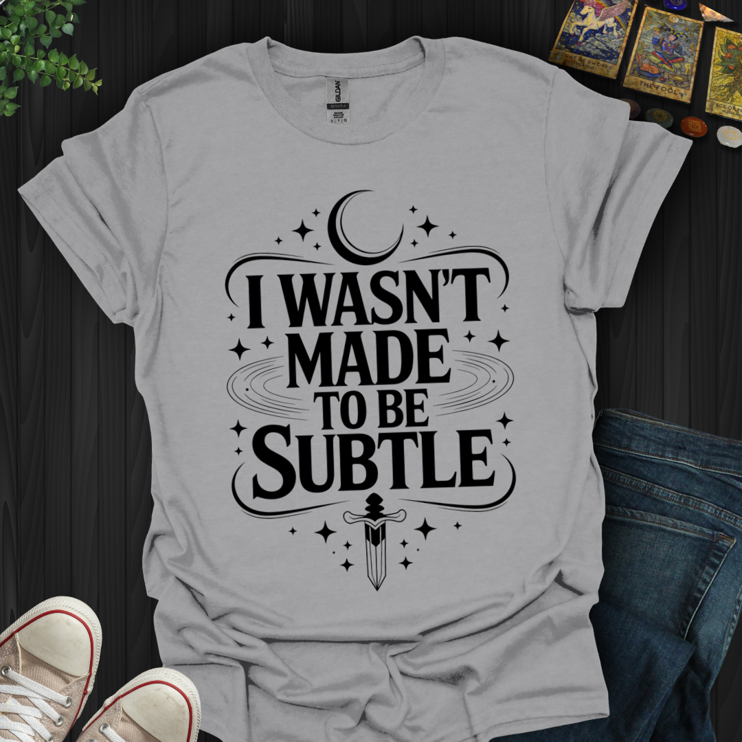 Not Subtle T-Shirt