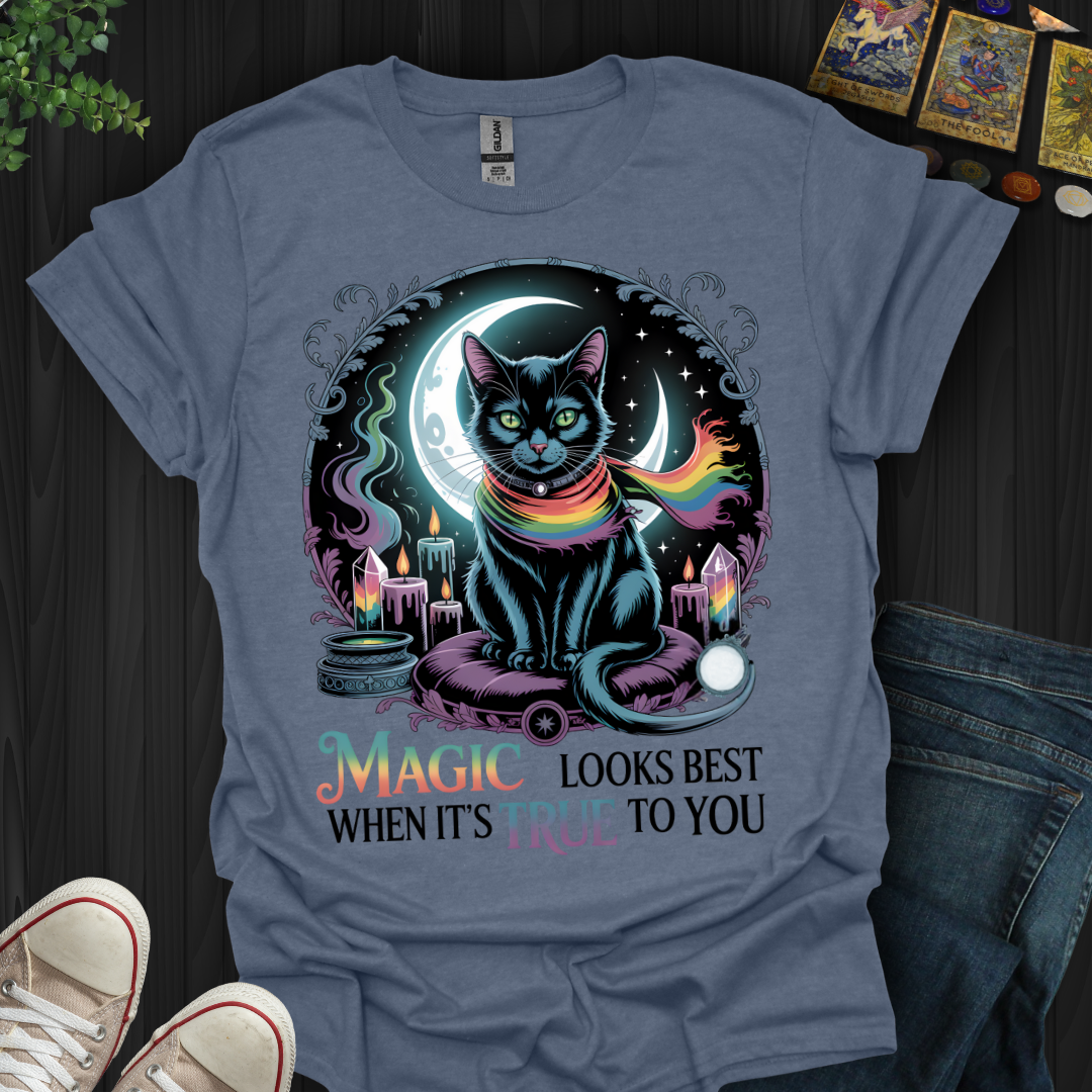 True Magic Wears Its Own Colors T-Shirt