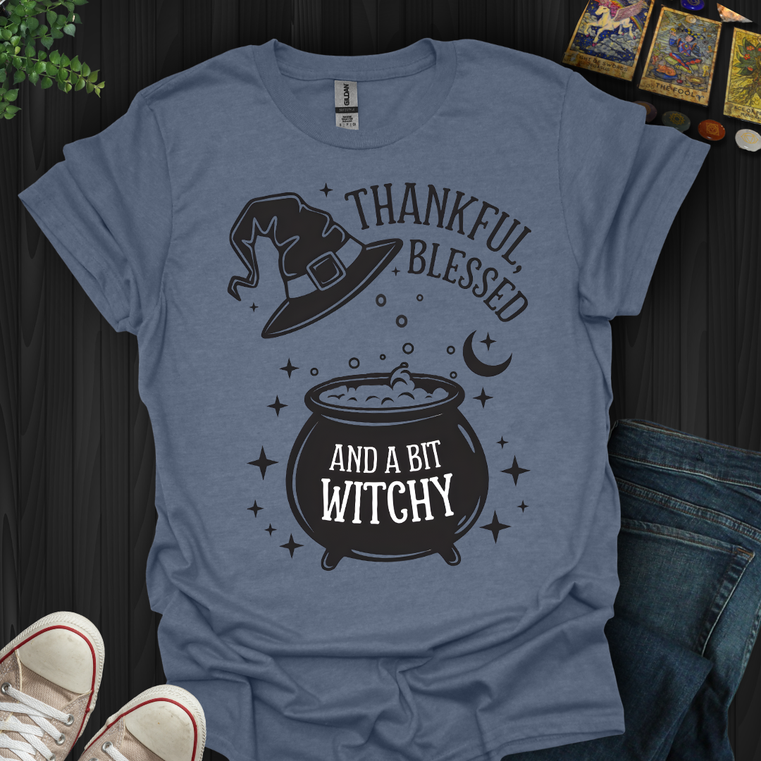 Thankful, Blessed & A Bit Witchy T-Shirt