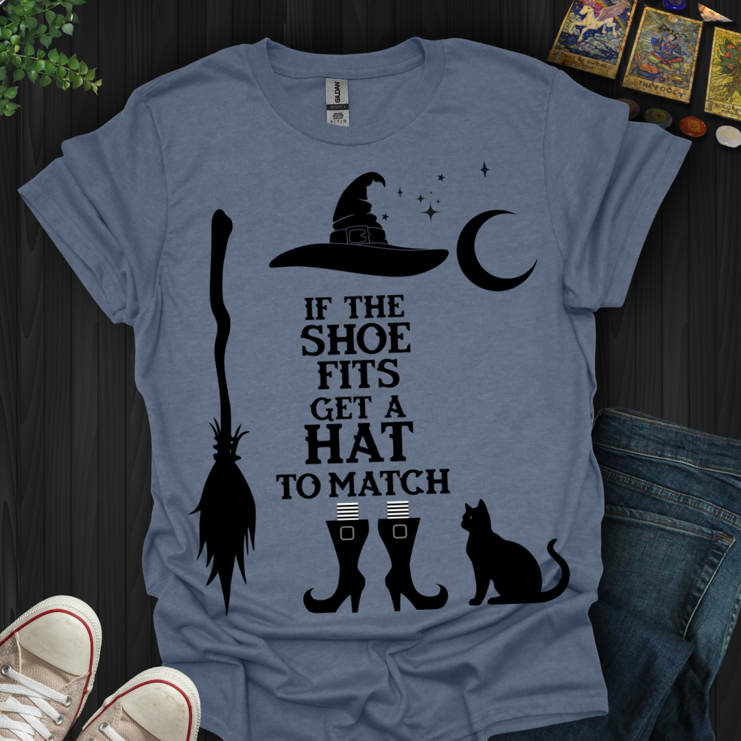 If The Shoe Fits T-Shirt
