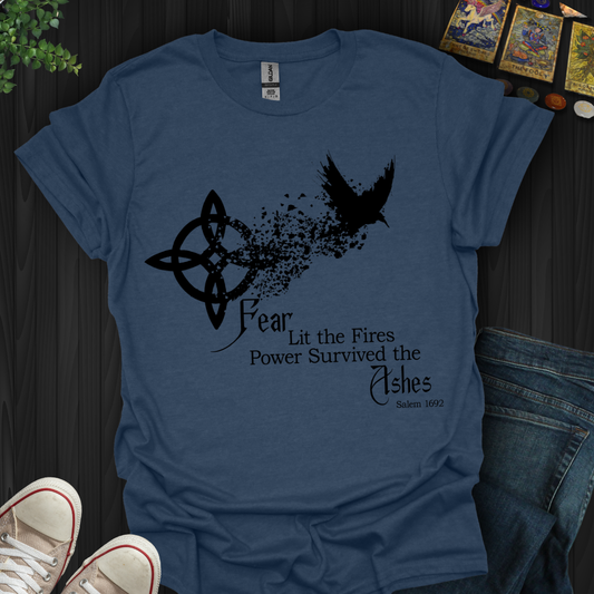 Power Survived the Ashes T-Shirt
