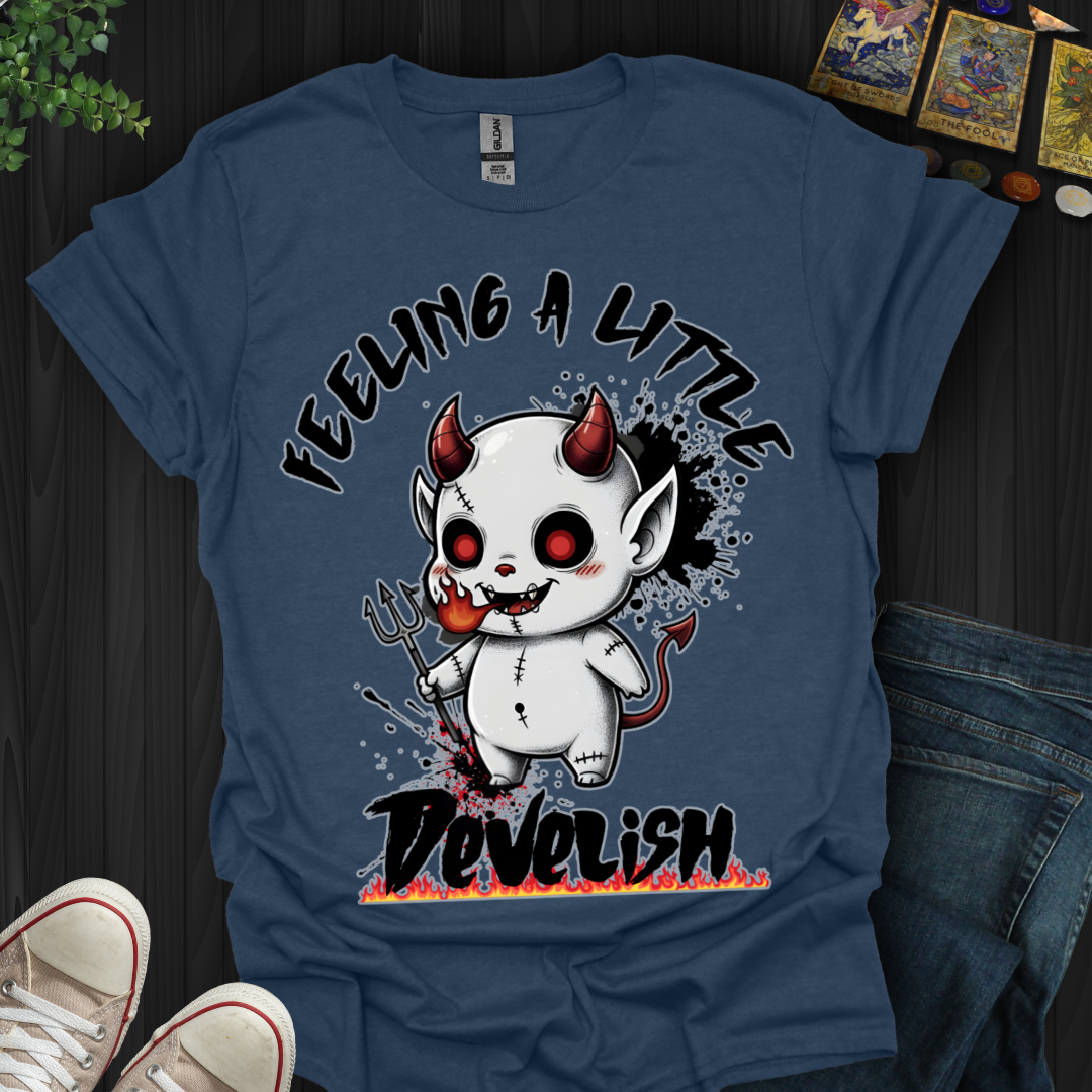 Feeling A Little Develish T-Shirt
