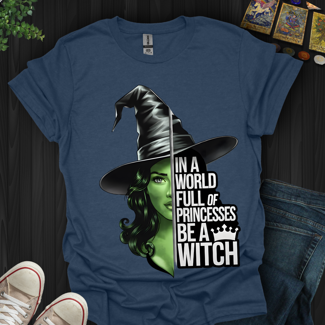Be A Witch T-Shirt