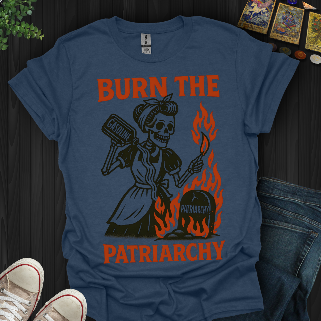 Burn The Patriarchy T-Shirt