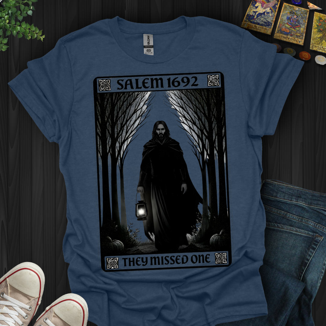 Salem 1692- Missed Him T-Shirt