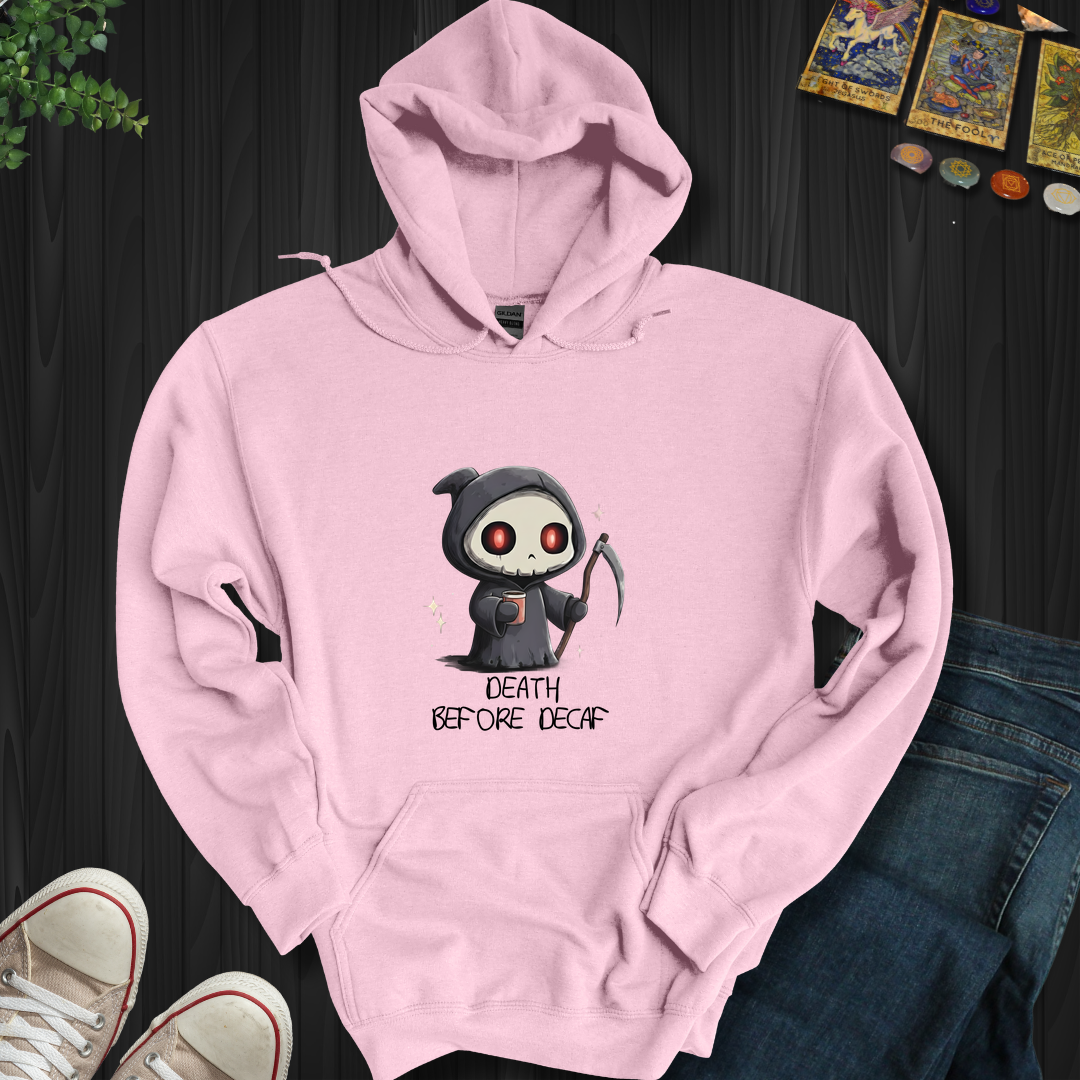 Death Before Decaf Hooded Sweatshirt