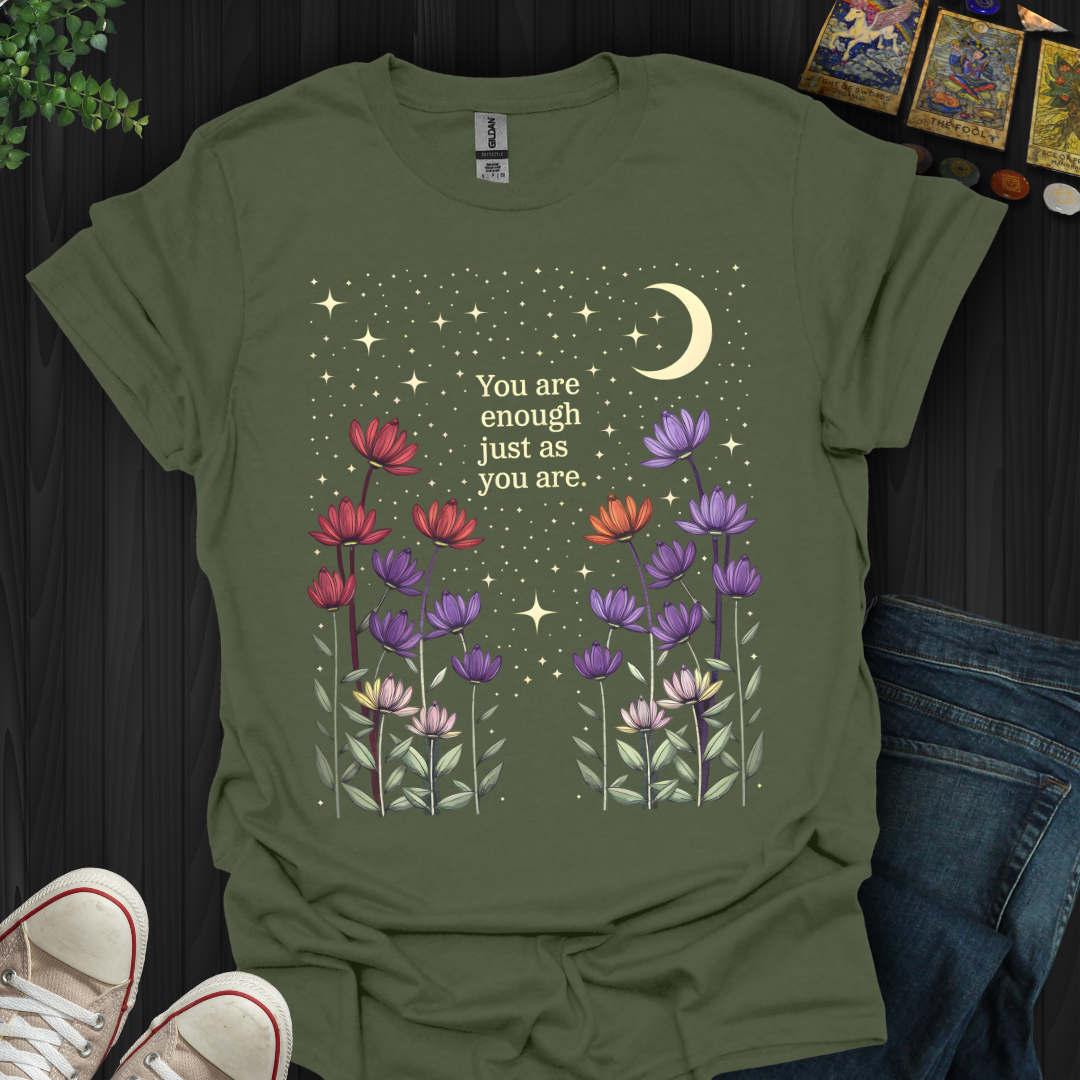 You Are Enough T-Shirt