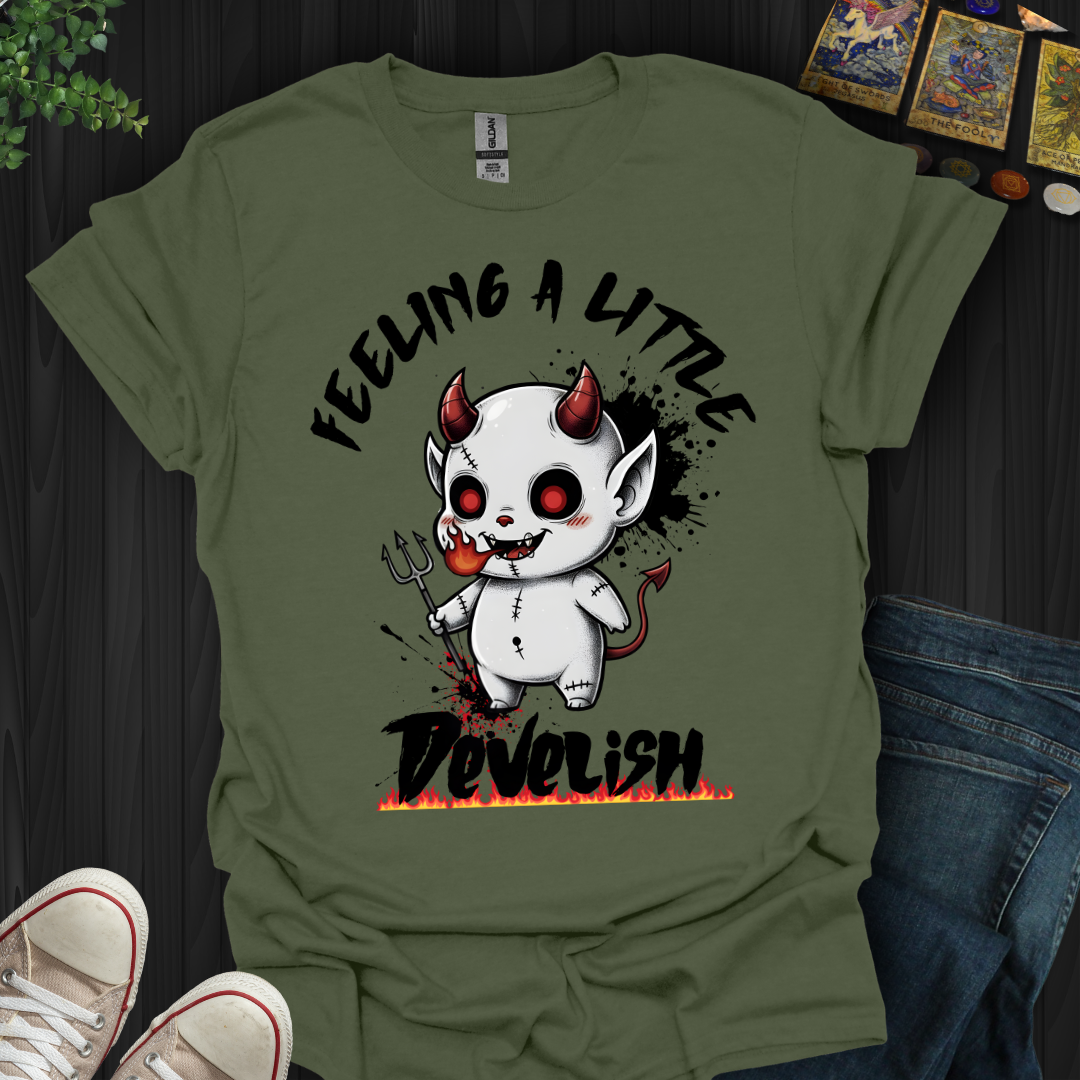 Feeling A Little Develish T-Shirt