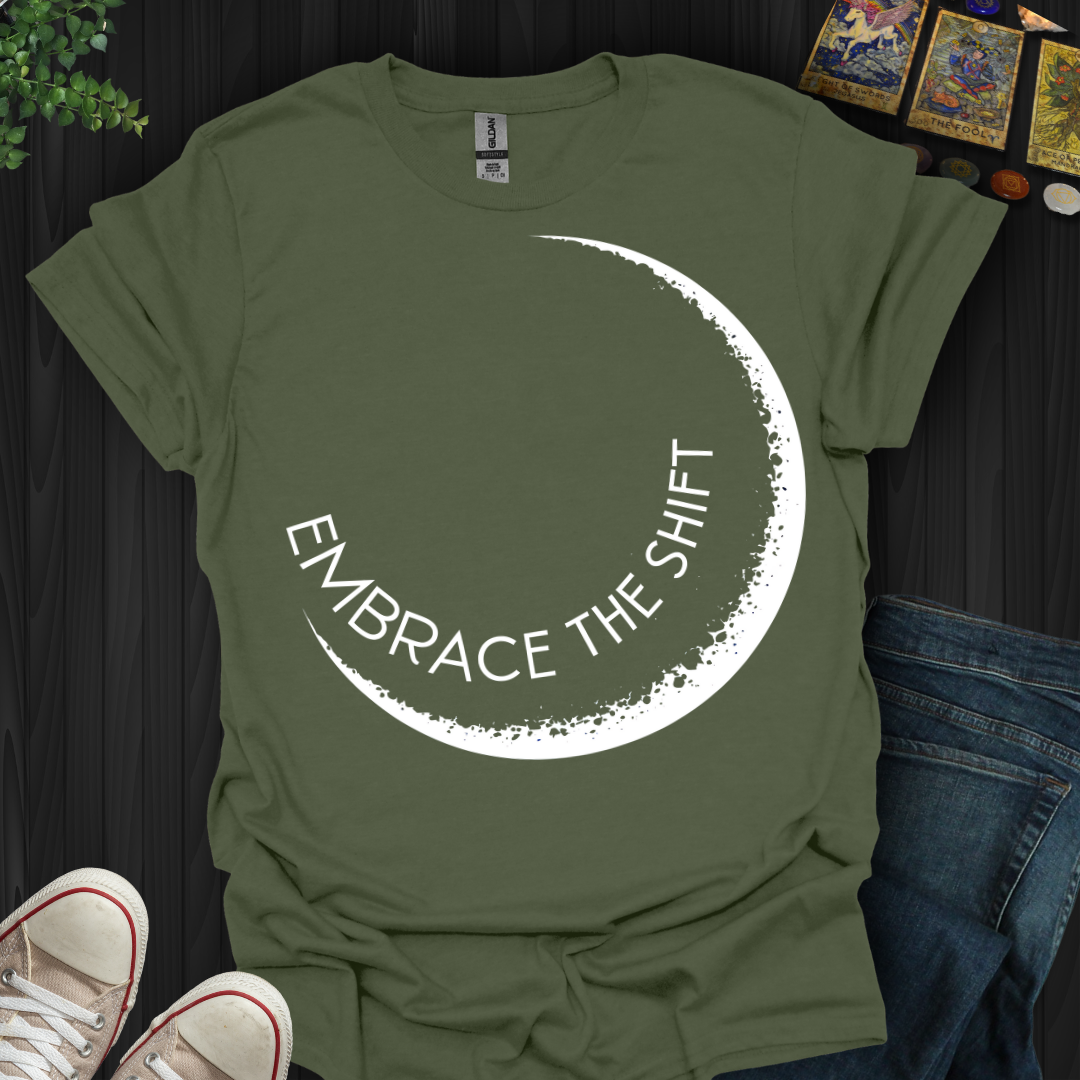 Embrace The Shift T-Shirt