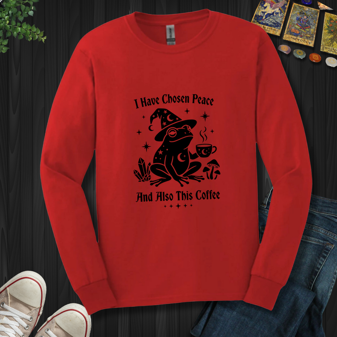I Have Chosen Peace - Long Sleeve