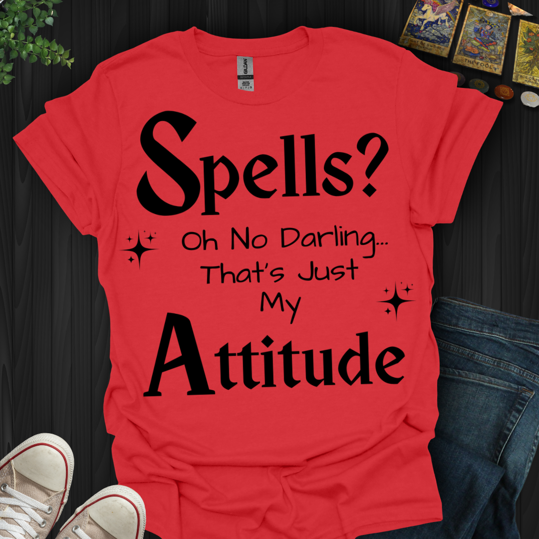 Just My Attitude T-Shirt