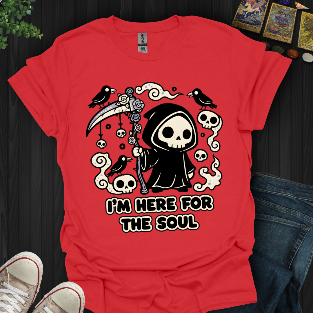 Here For The Soul T-Shirt