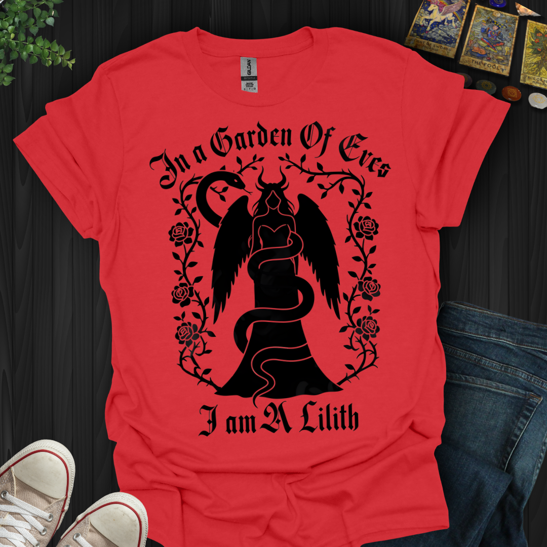 In a Garden of Eves, I Am a Lilith T-Shirt