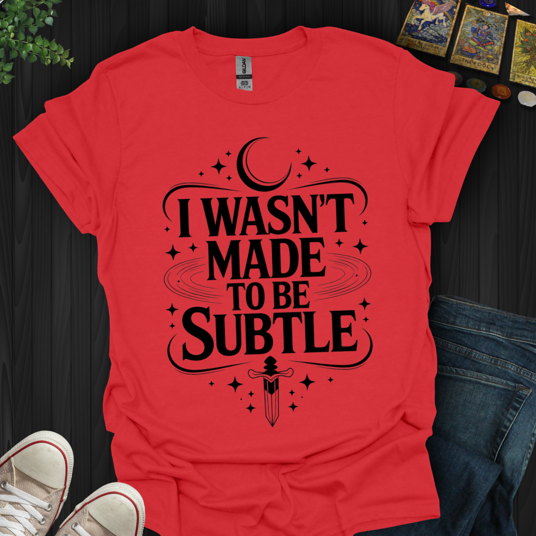 Not Subtle T-Shirt