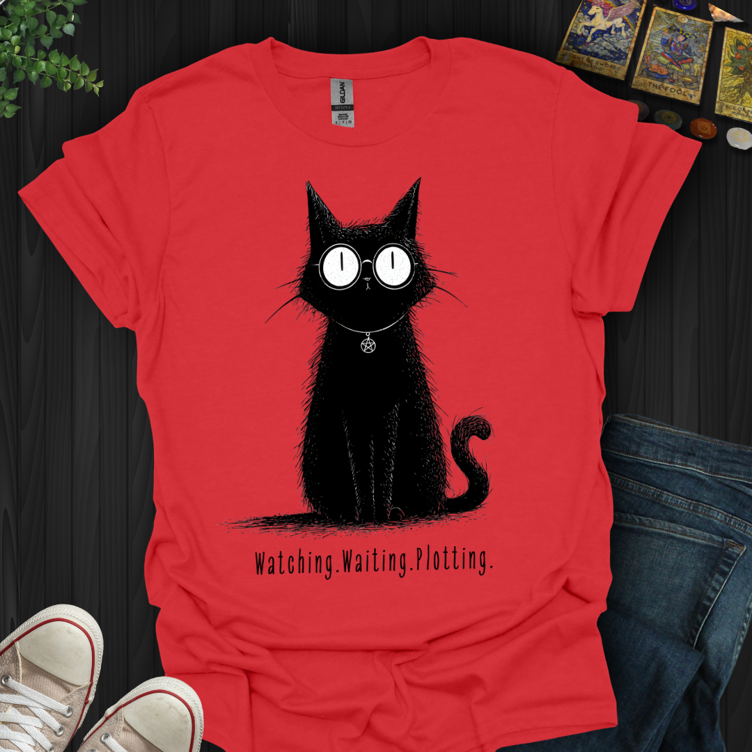 Watching. Waiting. Plotting T-Shirt