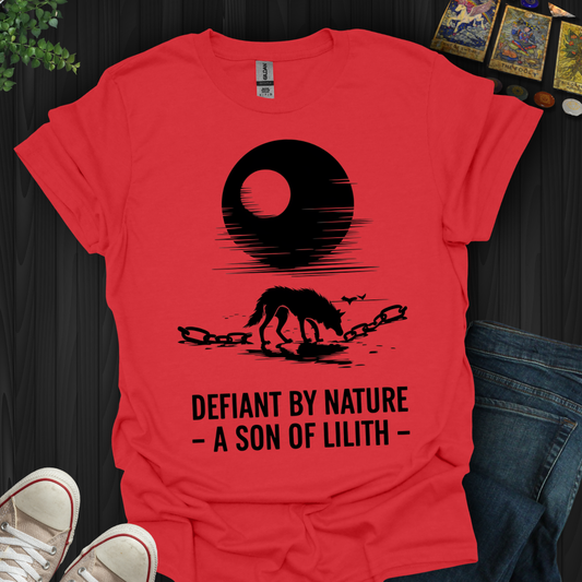 Defiant by Nature – A Son of Lilith T-Shirt