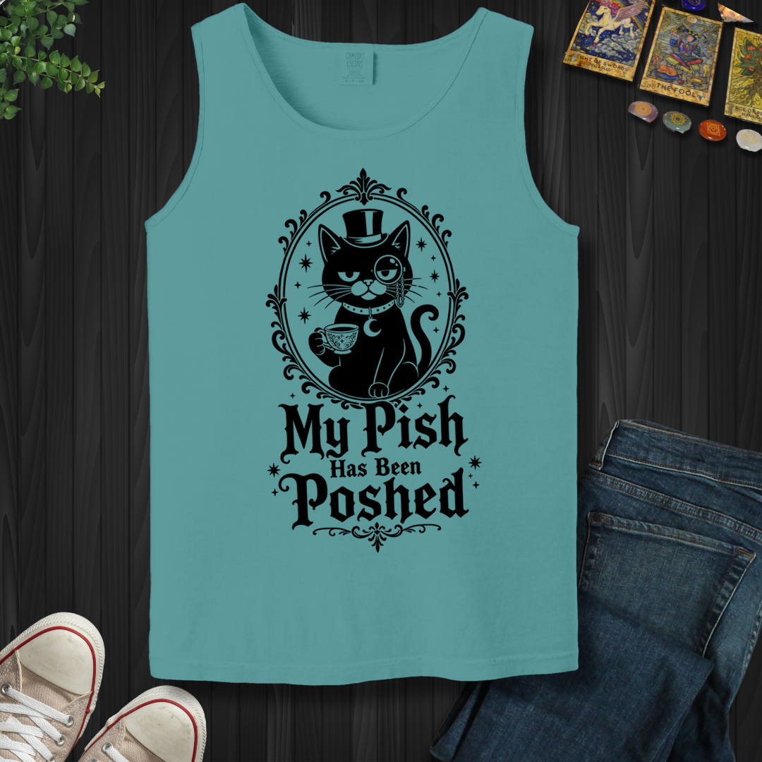 My Pish Has Been Poshed - Tank Top