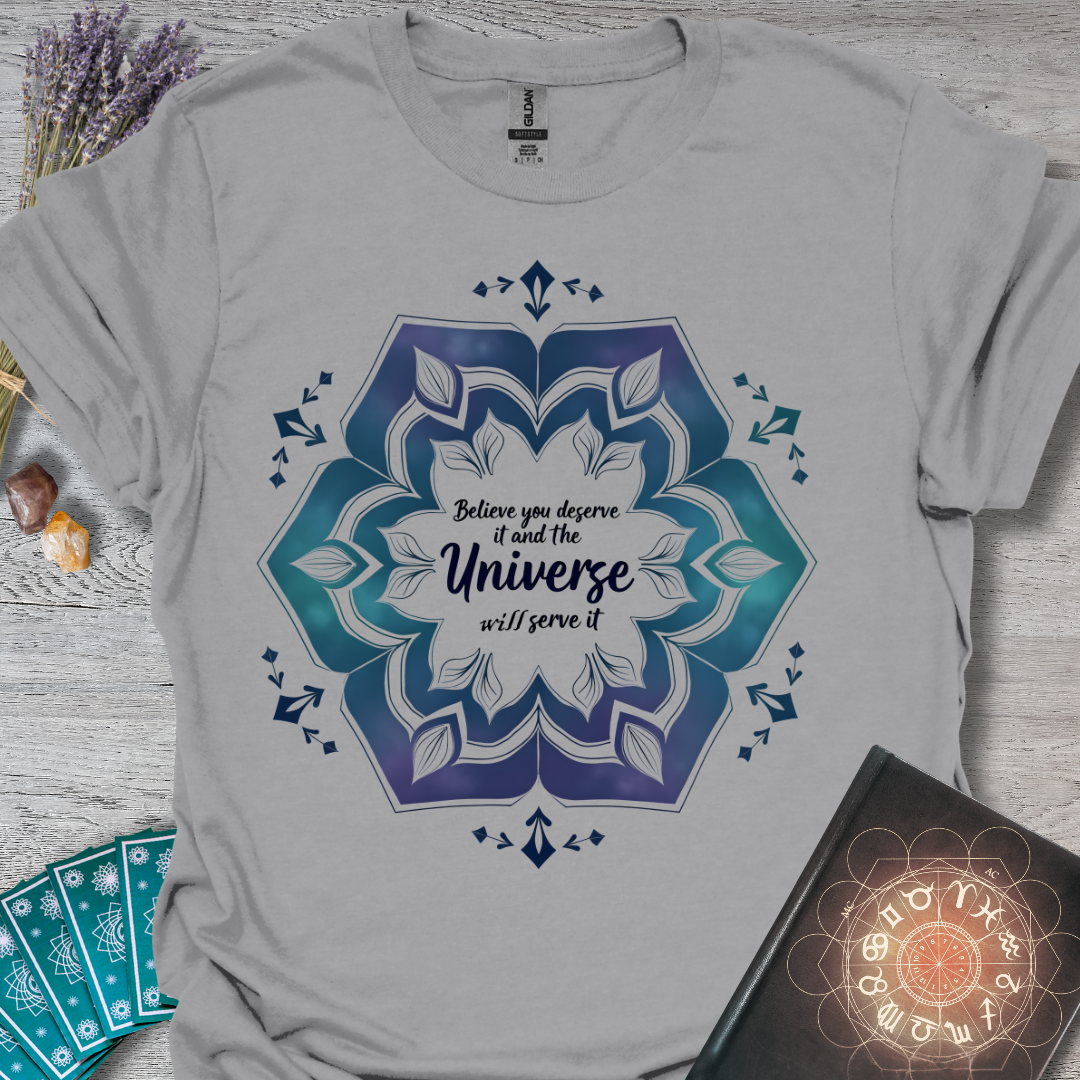 Universally Deserving T-Shirt