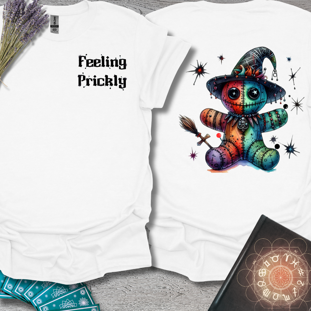 Feeling Prickly Voodoo Witch Front and Back T-Shirt
