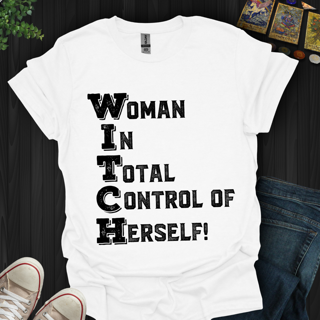 WITCH in Control T-Shirt