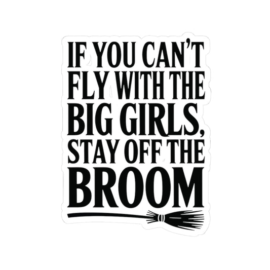 Fly With The Big Girls Sticker