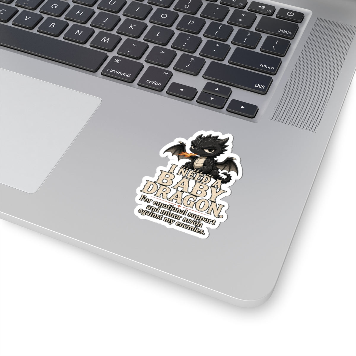 Need A Baby Dragon Sticker