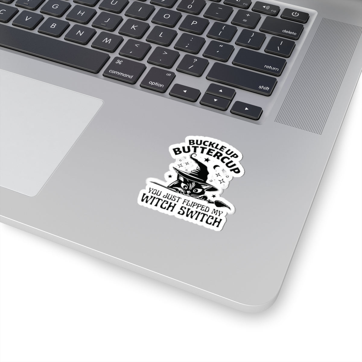 Buckle Up Buttercup Sticker