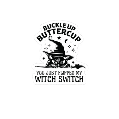 Buckle Up Buttercup Sticker