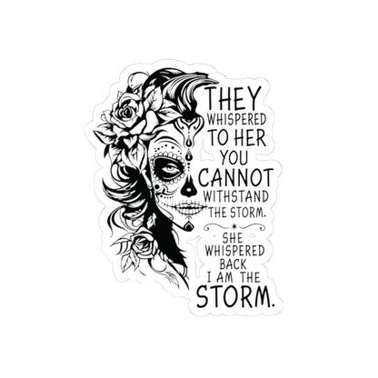 I Am The Storm Sticker