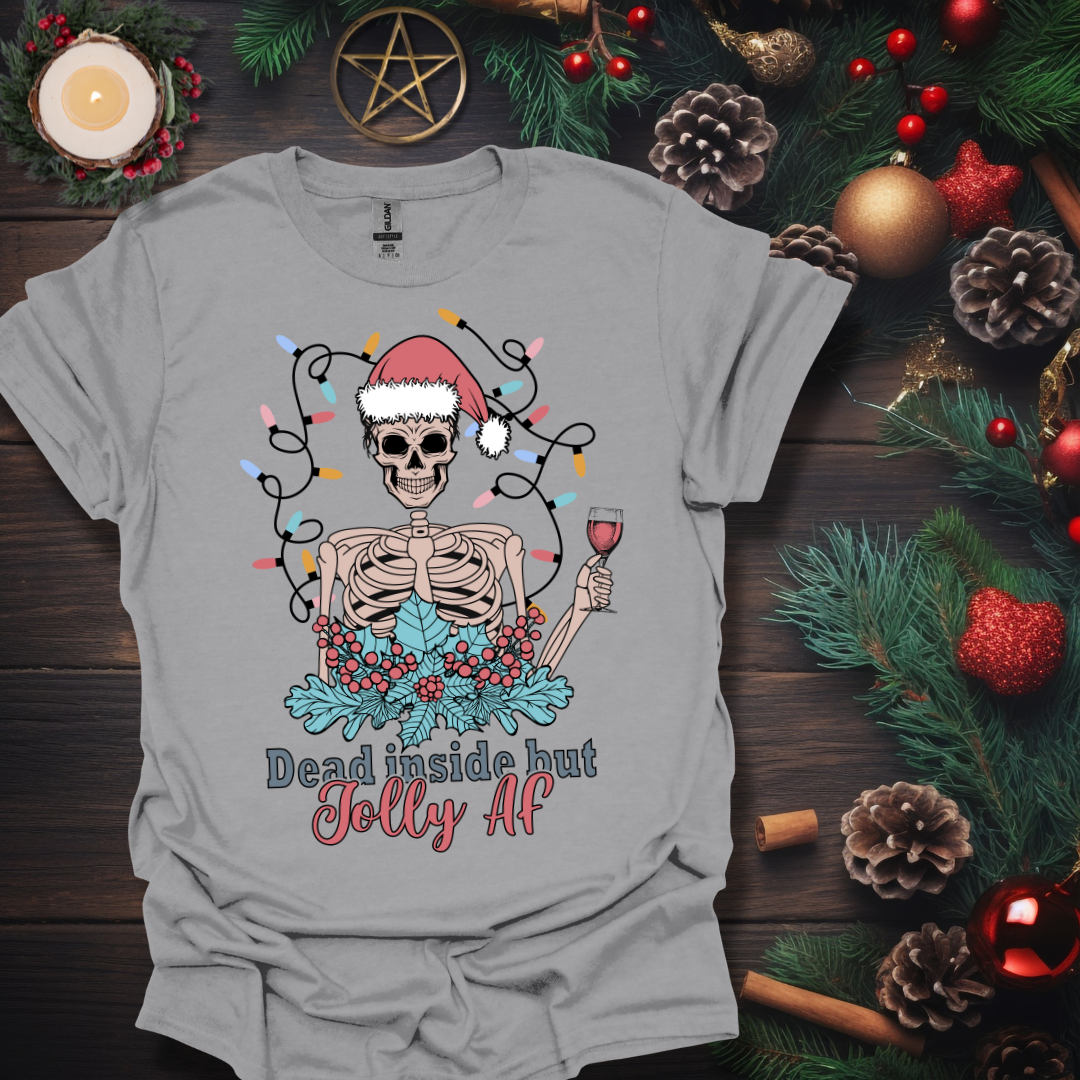 Dead Inside But Jolly AF!