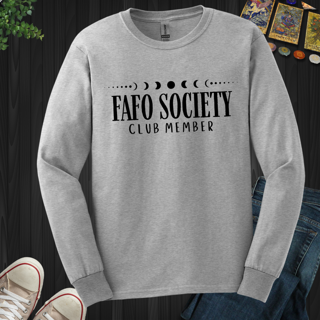 FAFO Society  Long Sleeve Tee