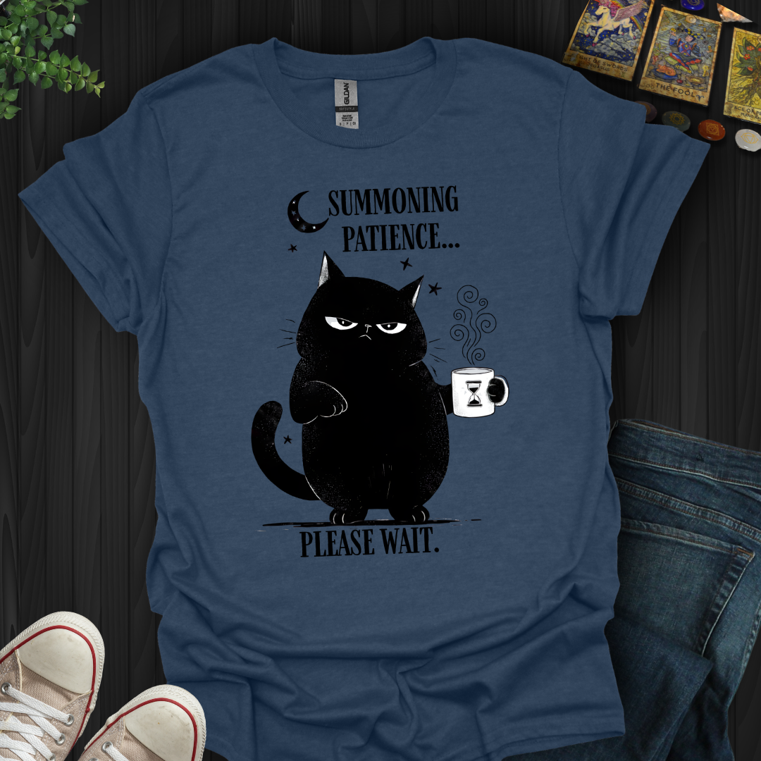 Summoning Patience T-Shirt