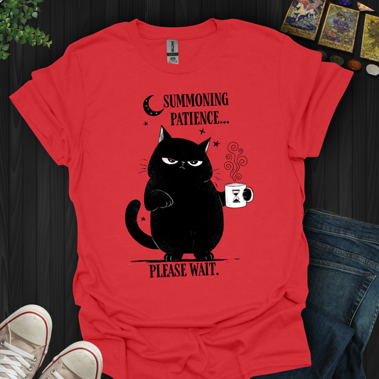 Summoning Patience T-Shirt