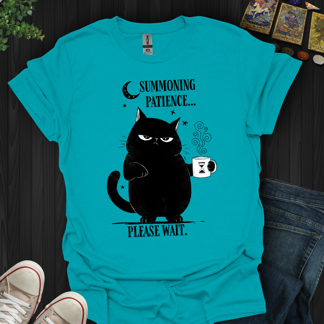Summoning Patience T-Shirt
