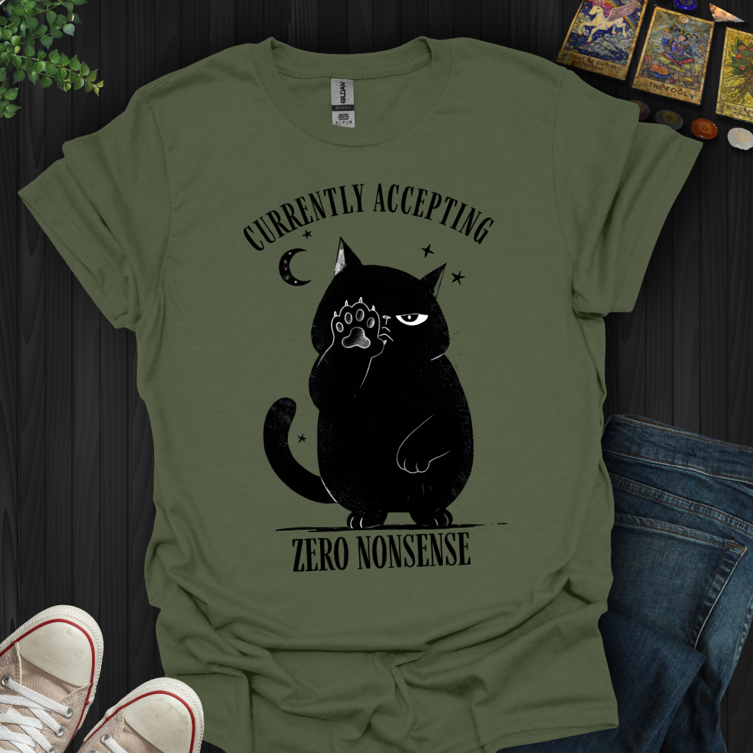 Currently Accepting Zero Nonsense T-Shirt