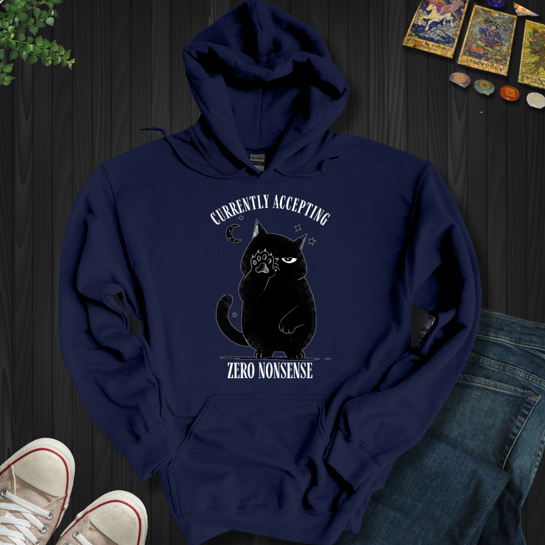 Currently Accepting Zero Nonsense Hooded Sweatshirt