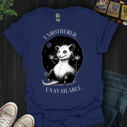 Unbothered. Unavailable T-Shirt