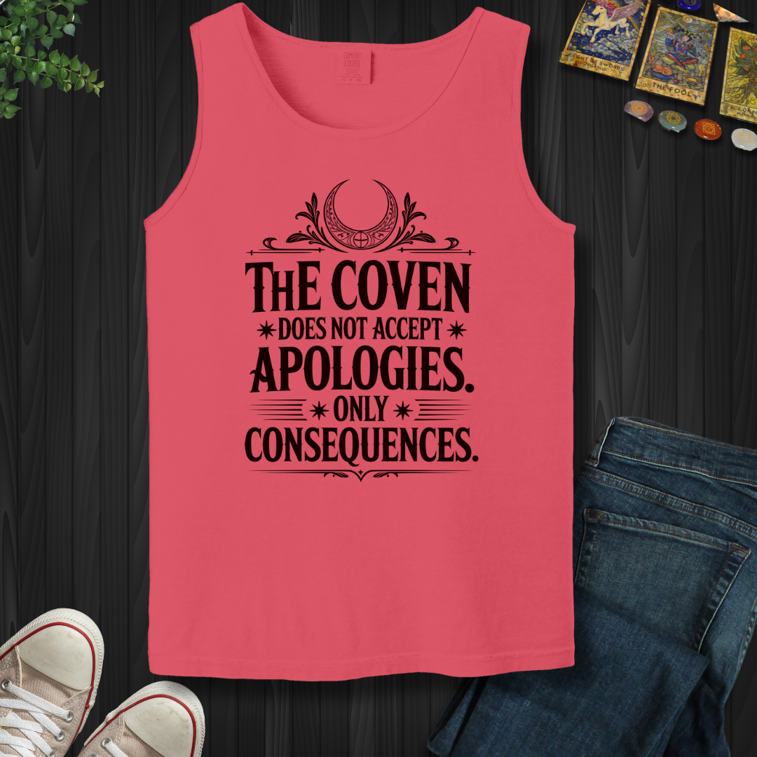 The Coven Does Not Accept Apologies Tank Top