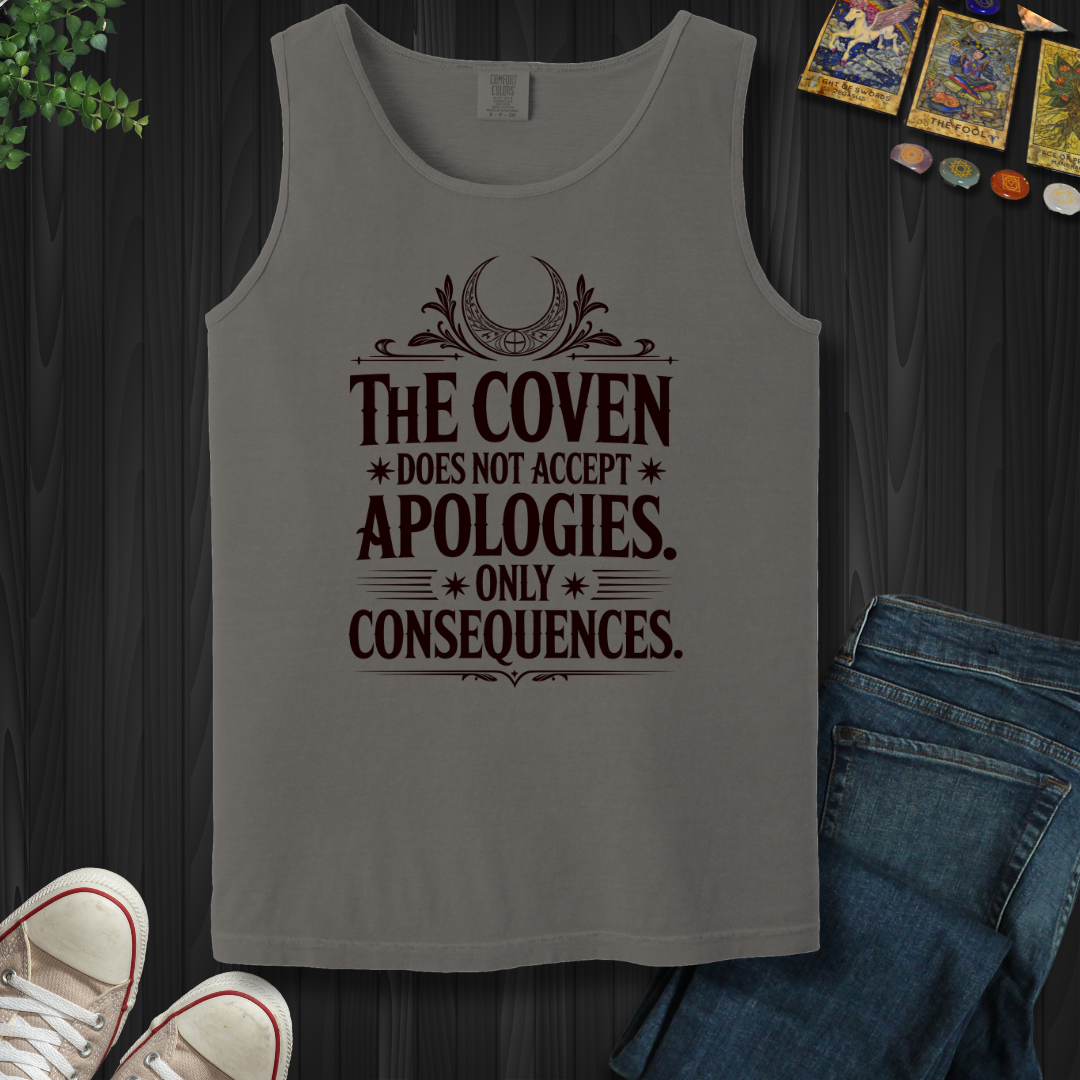 The Coven Does Not Accept Apologies Tank Top