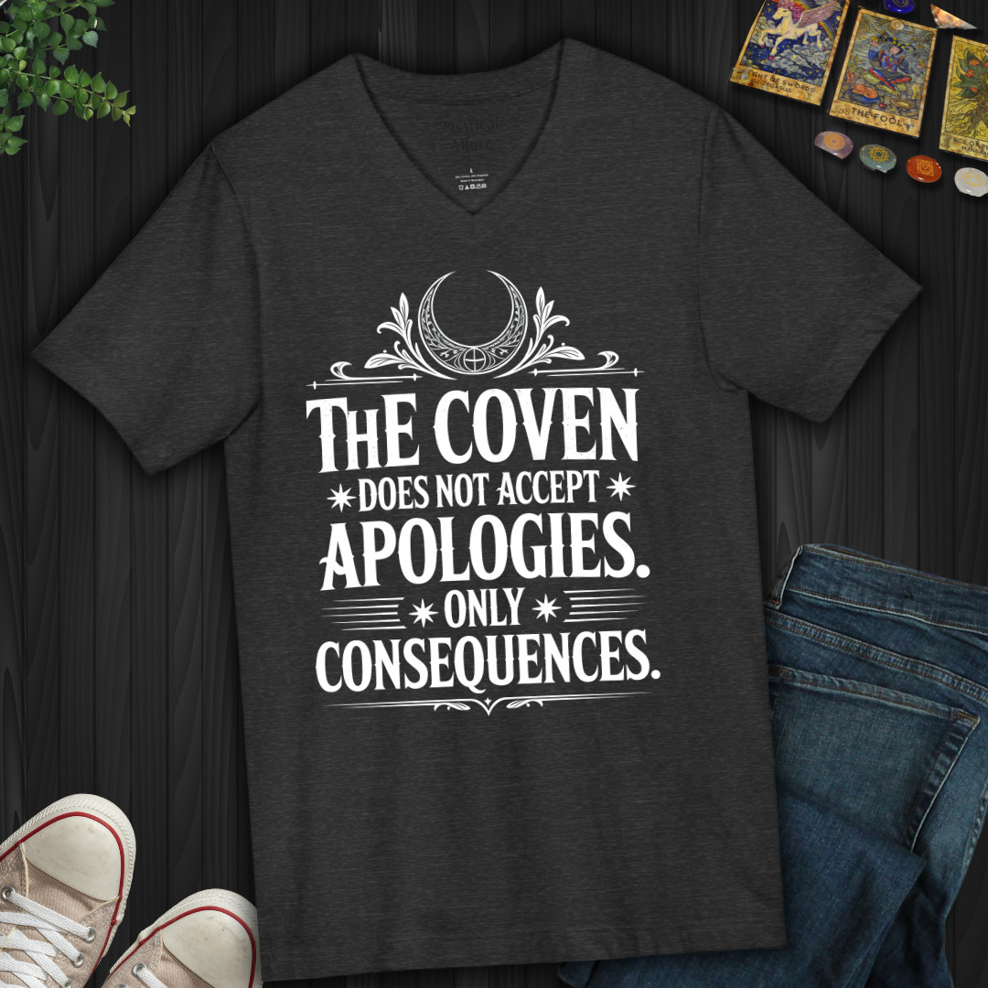 The Coven Does Not Accept Apologies V-Neck Tee