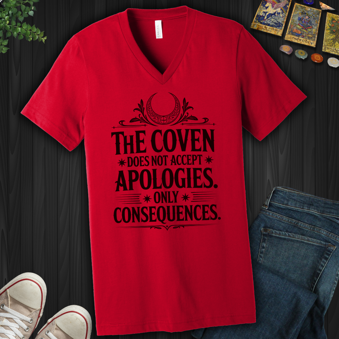 The Coven Does Not Accept Apologies V-Neck Tee