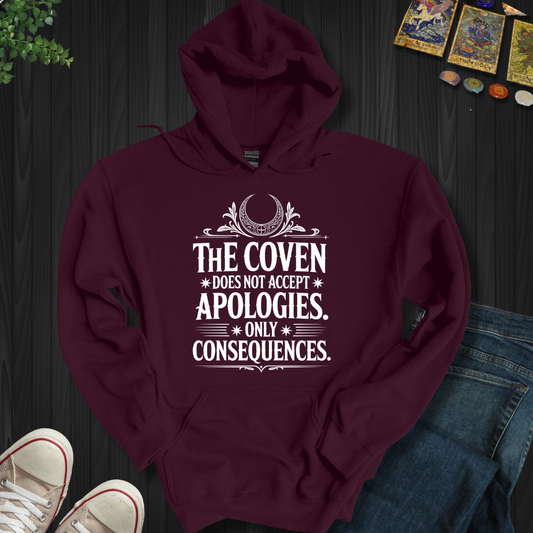 The Coven Does Not Accept Apologies Hooded Sweatshirt
